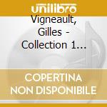 Vigneault, Gilles - Collection 1 Fois 2.. cd