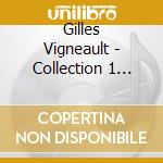 Gilles Vigneault - Collection 1 Fois 2 Tome 2 cd