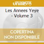 Les Annees Yeye - Volume 3 cd