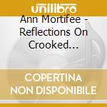 Ann Mortifee - Reflections On Crooked Walking