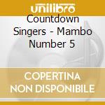 Countdown Singers - Mambo Number 5 cd musicale di Countdown Singers