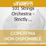 101 Strings Orchestra - Strictly Foxtrot & Quickstep cd