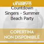 Countdown Singers - Summer Beach Party cd