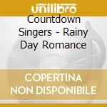 Countdown Singers - Rainy Day Romance cd