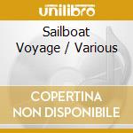 Sailboat Voyage / Various cd