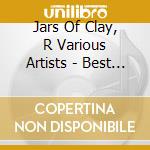 Jars Of Clay, R Various Artists - Best Of Contemporary Christian - Songs For The Soul: Love cd