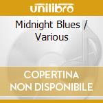 Midnight Blues / Various cd musicale di Various Artists