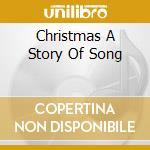Christmas A Story Of Song cd
