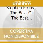Stephen Elkins - The Best Of The Best Kindergarten Classics cd