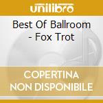 Best Of Ballroom - Fox Trot cd