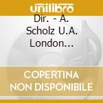 Dir. - A. Scholz U.A. London Festival Orc cd
