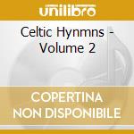 Celtic Hynmns - Volume 2 cd