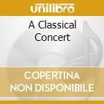 A Classical Concert cd musicale di Terminal Video