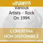 Various Artists - Rock On 1994 cd