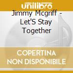 Jimmy Mcgriff - Let'S Stay Together cd