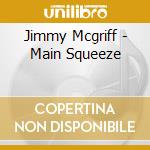 Jimmy Mcgriff - Main Squeeze cd