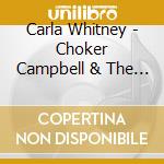 Carla Whitney - Choker Campbell & The Super Sounds cd musicale di Carla Whitney