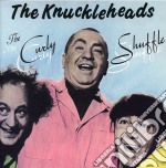 Knuckleheads (The) - Curly Shuffle
