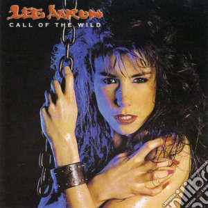 Lee Aaron - Call Of The Wild cd musicale di AARON LEE