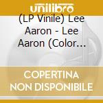 (LP Vinile) Lee Aaron - Lee Aaron (Color Vinyl 160G) lp vinile