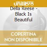 Della Reese - Black Is Beautiful cd