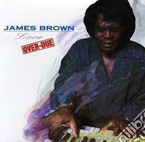 James Brown - Love Overdue cd musicale di James Brown
