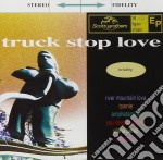 Truck Stop Love - Truck Stop Love