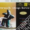 Truck Stop Love - Truck Stop Love cd