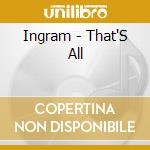 Ingram - That'S All cd
