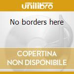 No borders here cd