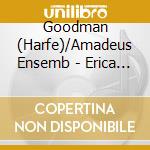 Goodman (Harfe)/Amadeus Ensemb - Erica Goodman And Friends cd