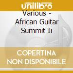 Various - African Guitar Summit Ii cd