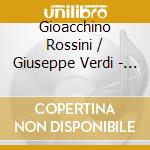 Gioacchino Rossini / Giuseppe Verdi - Rarities cd