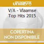 V/A - Vlaamse Top Hits 2015 cd