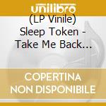 (LP Vinile) Sleep Token - Take Me Back To Eden (2 Lp) vinile