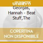 Georgas, Hannah - Beat Stuff,The cd