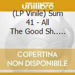 (LP Vinile) Sum 41 - All The Good Sh.. 14 Solid Gold Hits (2 Color Vinyl 160G) vinile