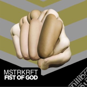 Mstrkrft - Fist Of God cd musicale di Mstrkrft