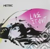 (LP Vinile) Metric - Live It Out cd