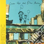 (LP Vinile) Metric - Grow Up And Blow Away vinile