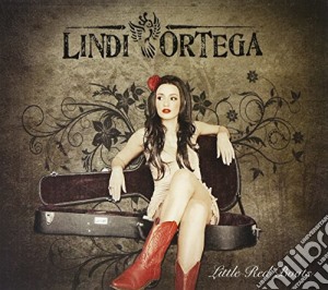 Lindi Ortega - Little Red Boots cd musicale di Lindi Ortega