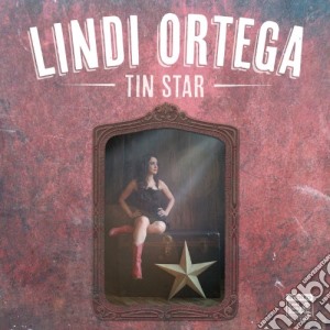 Lindi Ortega - Tin Star cd musicale di Lindi Ortega
