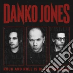 Danko Jones - Rock & Roll Is Black & Blue cd