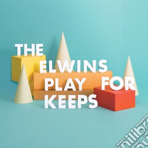 Elwins (The) - Play For Keeps cd musicale di Elwins The