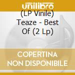 (LP Vinile) Teaze - Best Of (2 Lp) vinile