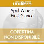 April Wine - First Glance cd