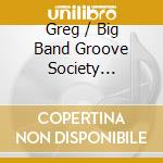 Greg / Big Band Groove Society Williamson - Live At Kellys cd musicale di Greg / Big Band Groove Society Williamson