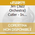 Jim (Jazz Orchestra) Cutler - In Progress cd