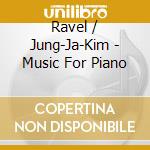 Ravel / Jung-Ja-Kim - Music For Piano cd