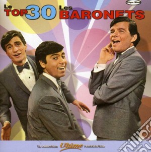 Baronets (Les) - Le Top 30 cd musicale di Les Baronets